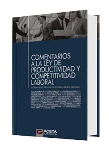 COMENTARIOS A LA LEY DE PRODUCTIVIDAD Y ..
